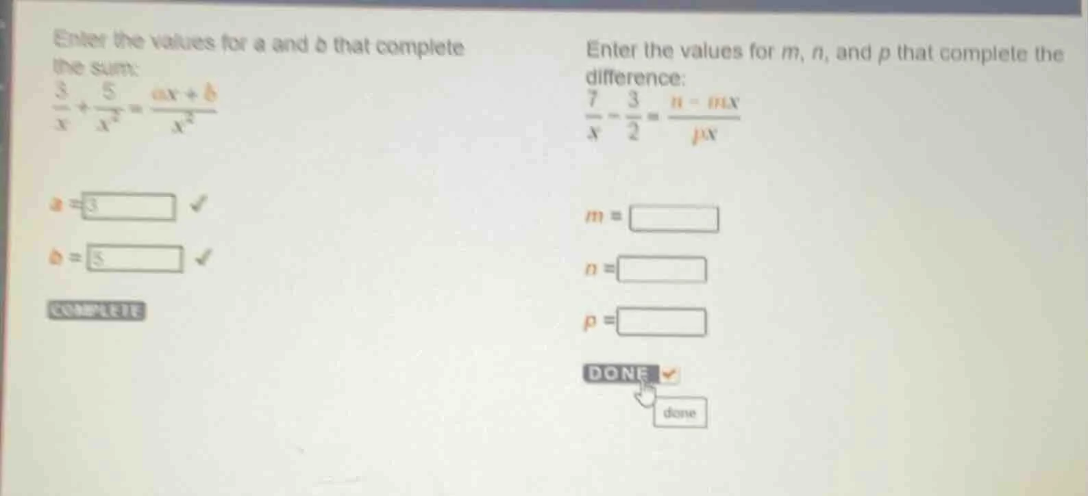 enter the values for a and b that complete the sum: \\(\\frac{3}{x}+\\f…