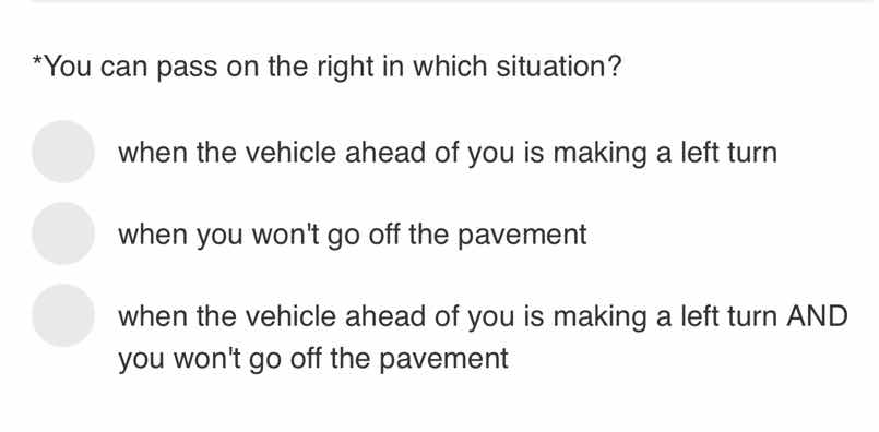 *you can pass on the right in which situation? when the vehicle ahead o…
