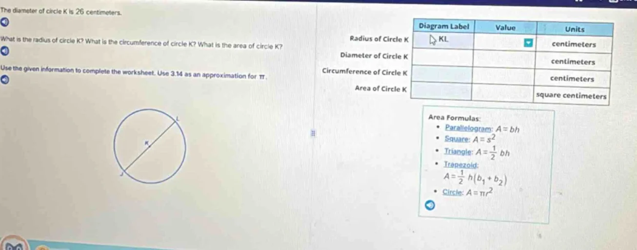 the diameter of circle k is 26 centimeters. what is the radius of circl…