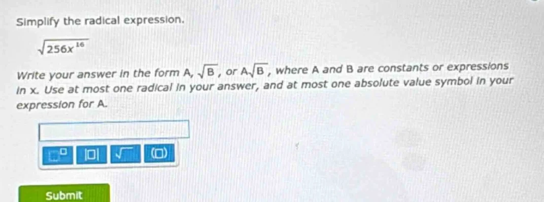 simplify the radical expression.\\(sqrt{256x^{16}}\\)\ write your answe…