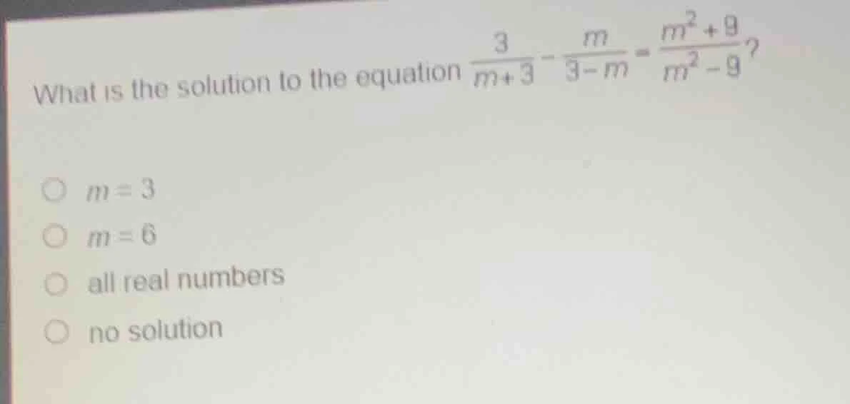 what is the solution to the equation \\(\frac{3}{m + 3} - \frac{m}{3 - …