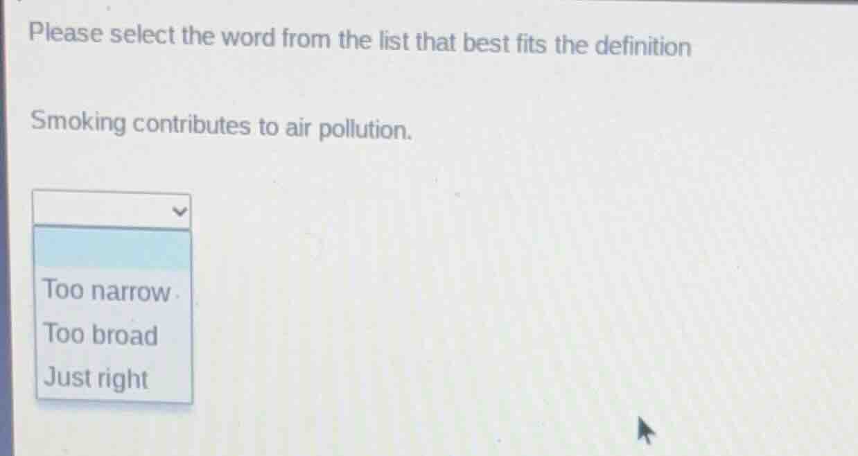 please select the word from the list that best fits the definition smok…