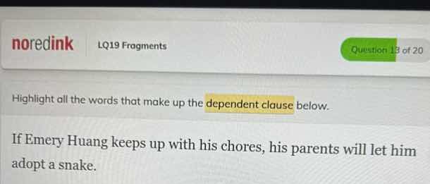 noredink lq19 fragments question 13 of 20 highlight all the words that …