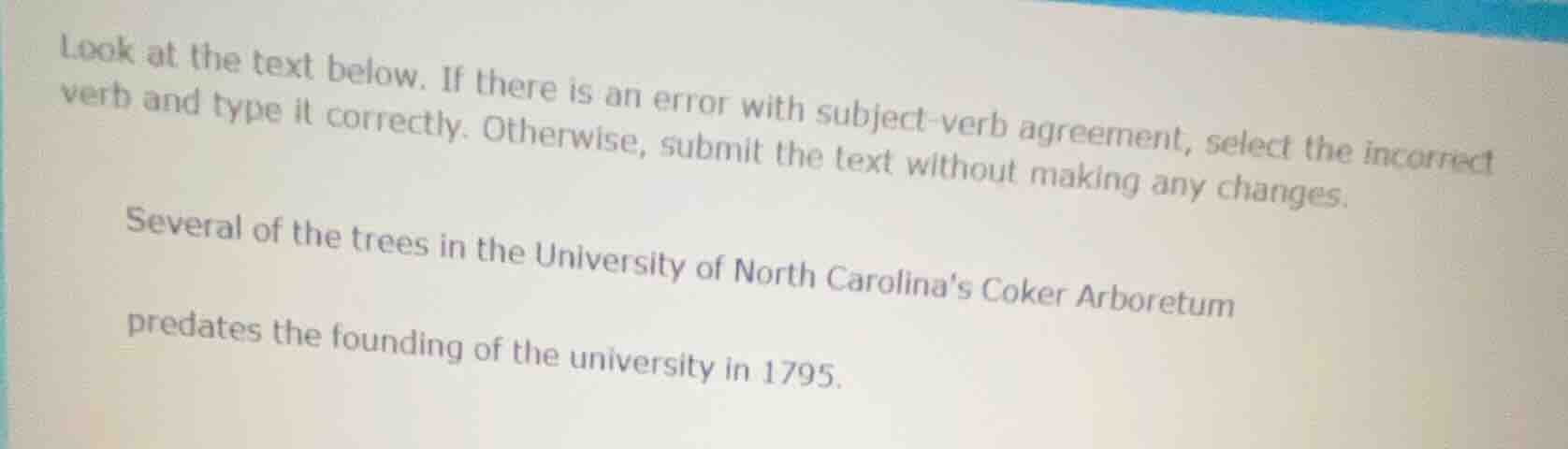 look at the text below. if there is an error with subject - verb agreem…