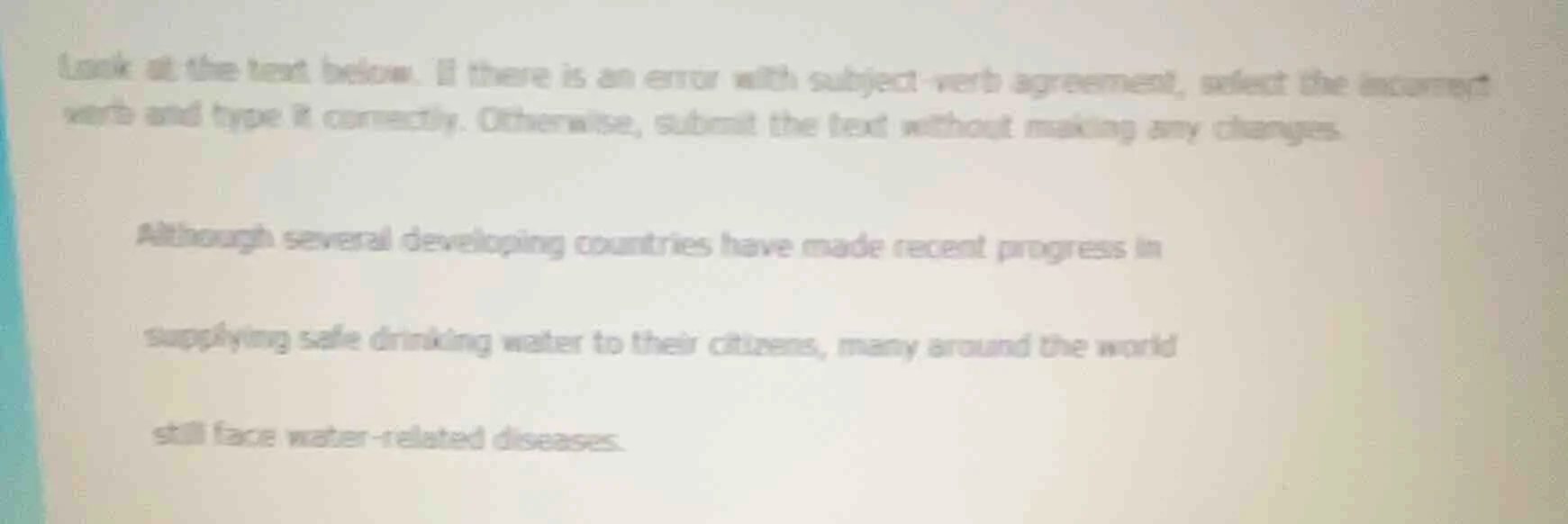 look at the text below. if there is an error with subject - verb agreem…