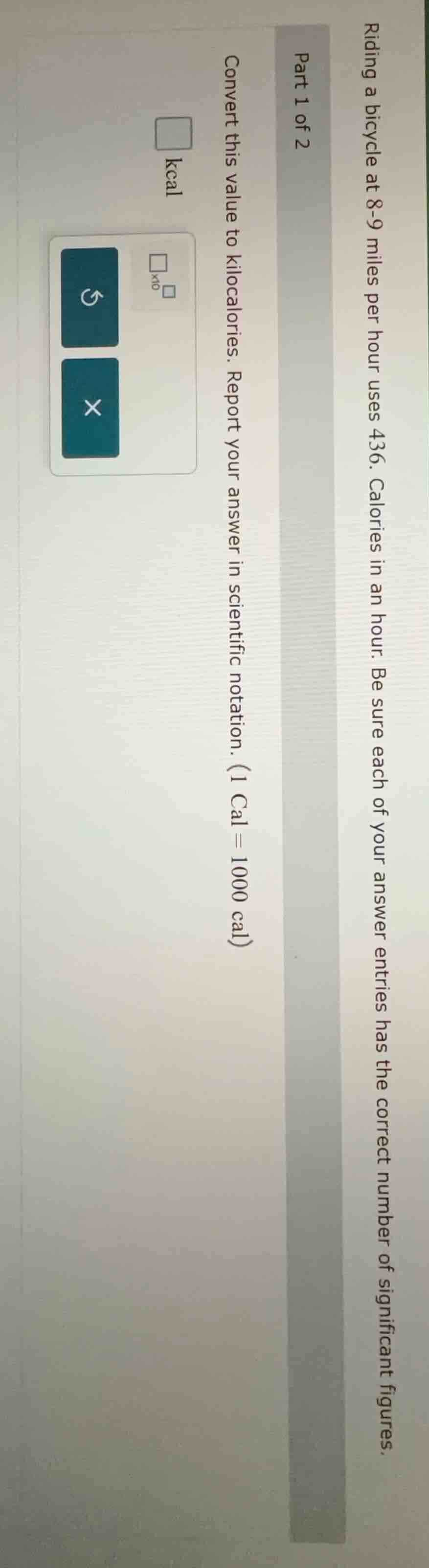 riding a bicycle at 8 - 9 miles per hour uses 436 calories in an hour. …