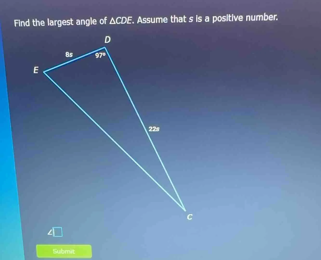 find the largest angle of $\\triangle cde$. assume that $s$ is a positi…