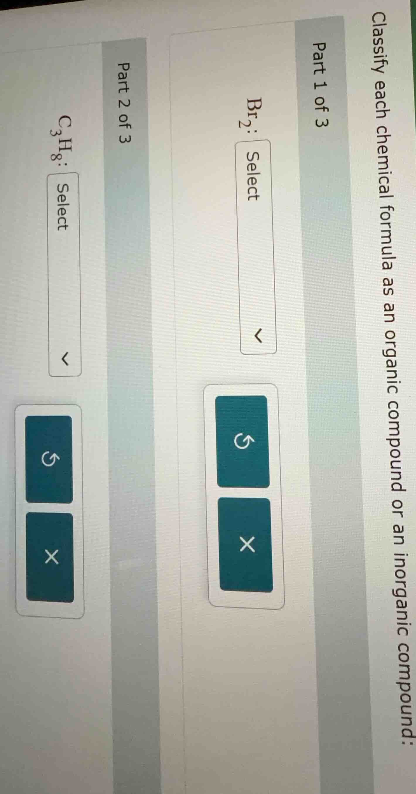 classify each chemical formula as an organic compound or an inorganic c…