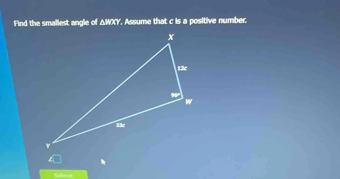 find the smallest angle of δwxy. assume that c is a positive number.