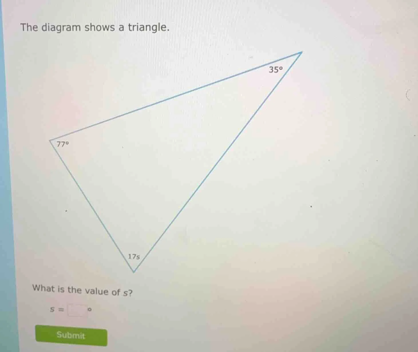the diagram shows a triangle. what is the value of s? s = \\square^\\ci…