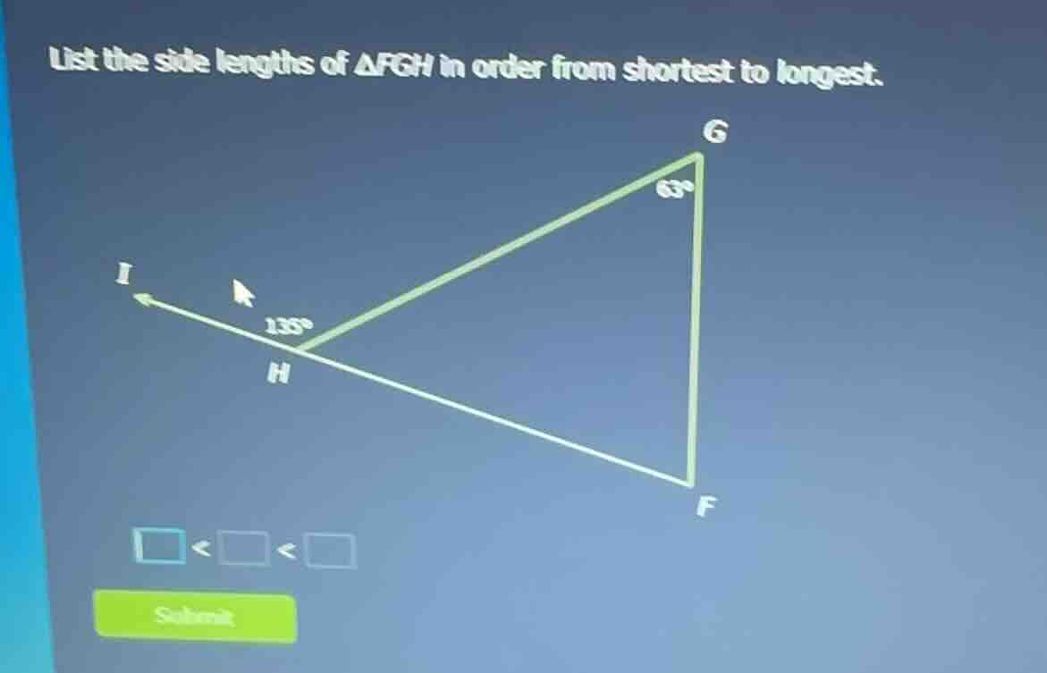 list the side lengths of $\\triangle fgh$ in order from shortest to lon…