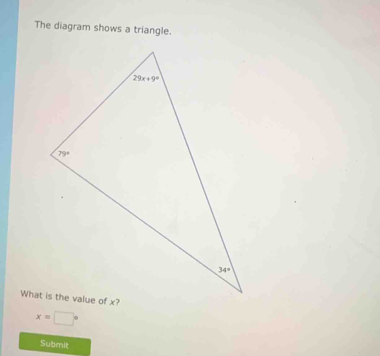 the diagram shows a triangle. what is the value of x? x = \\boxed{}