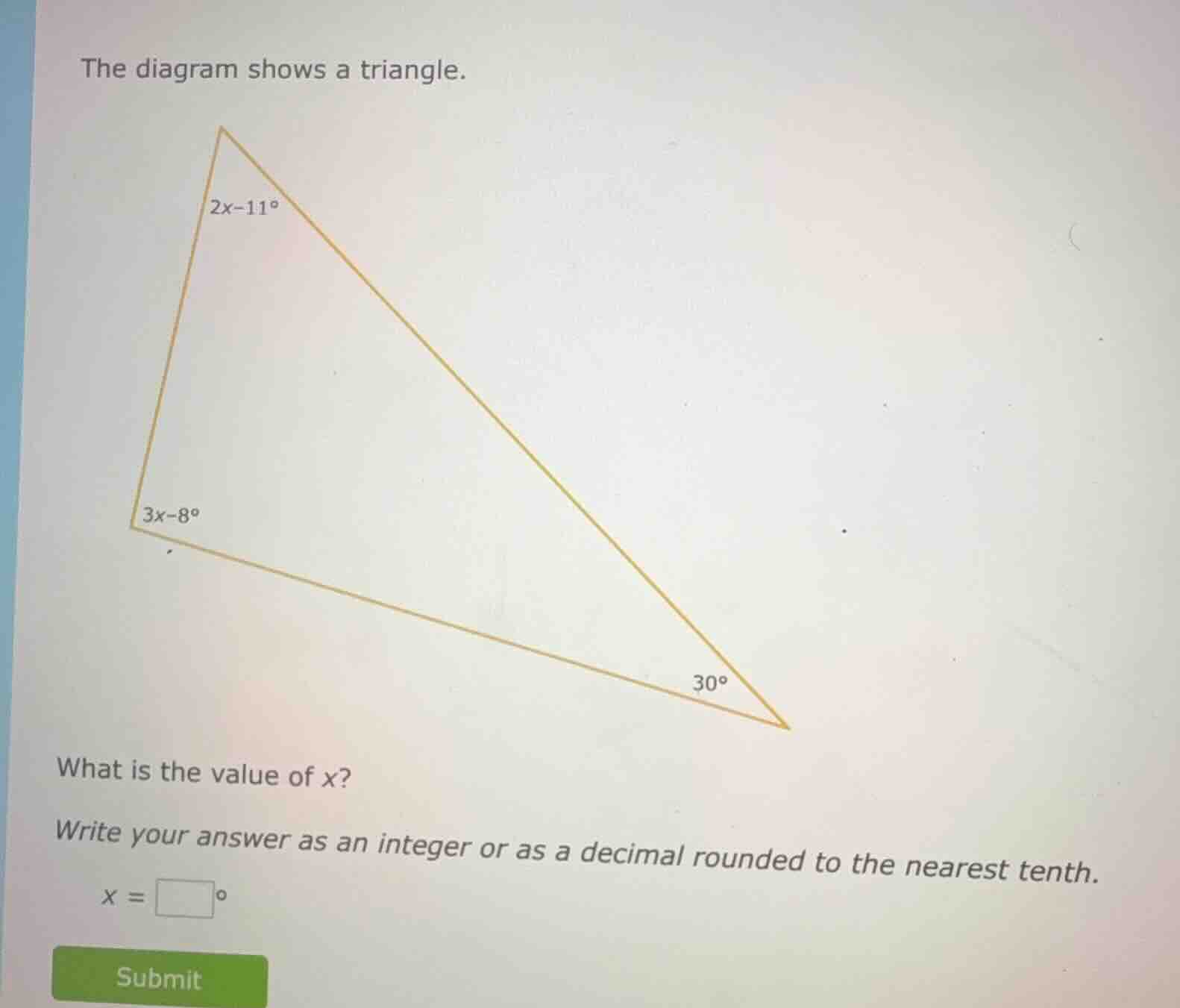 the diagram shows a triangle. what is the value of x? write your answer…
