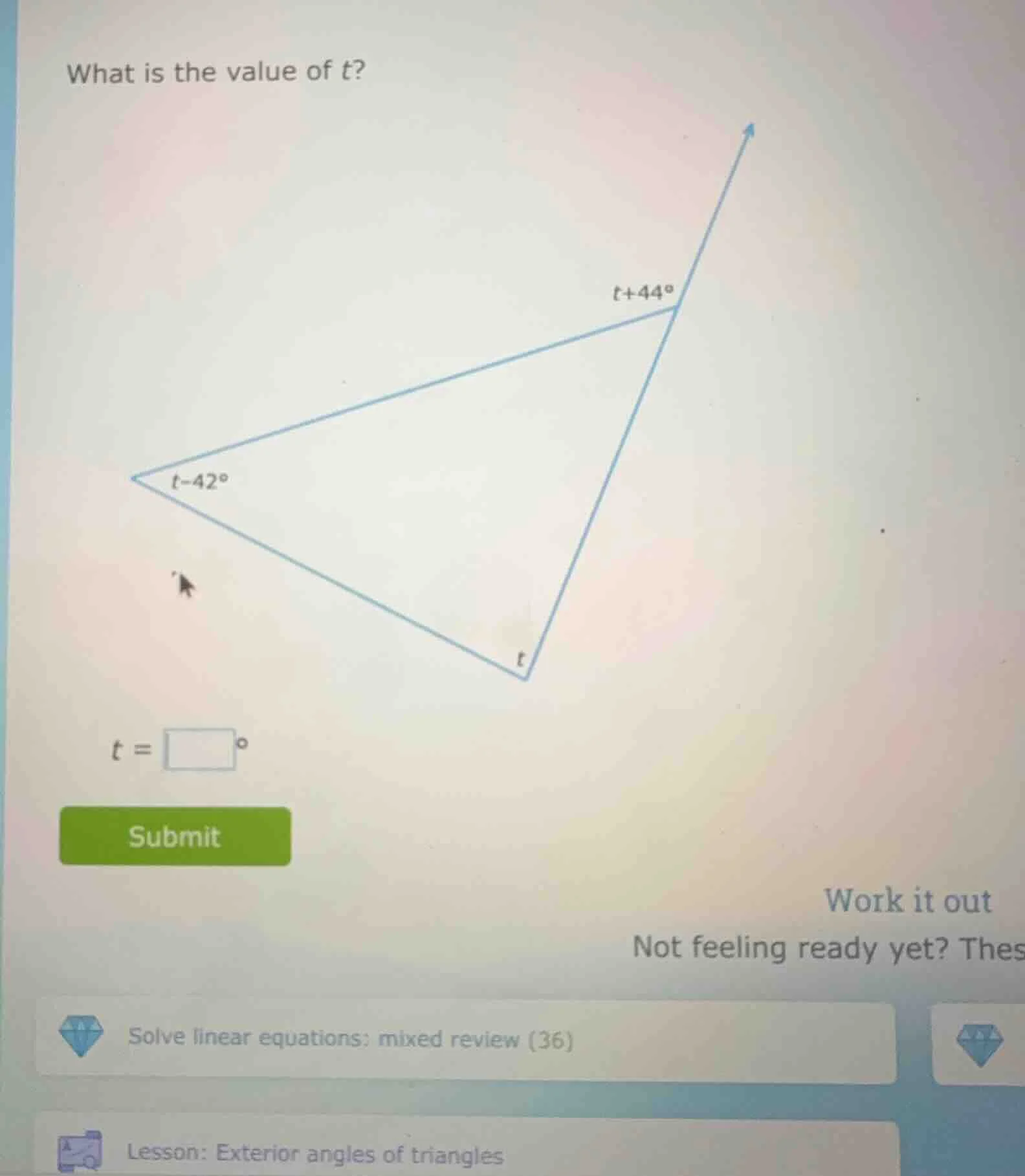 what is the value of t? t + 44° t - 42° t tt = submit work it out not f…