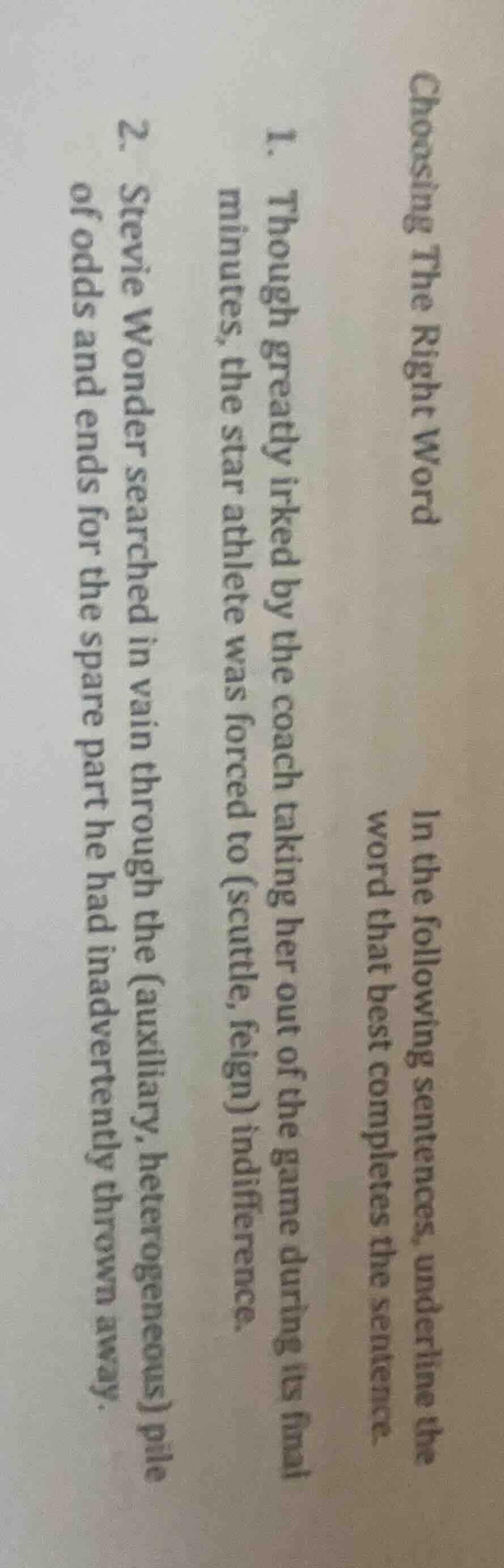 choosing the right word in the following sentences, underline the word …