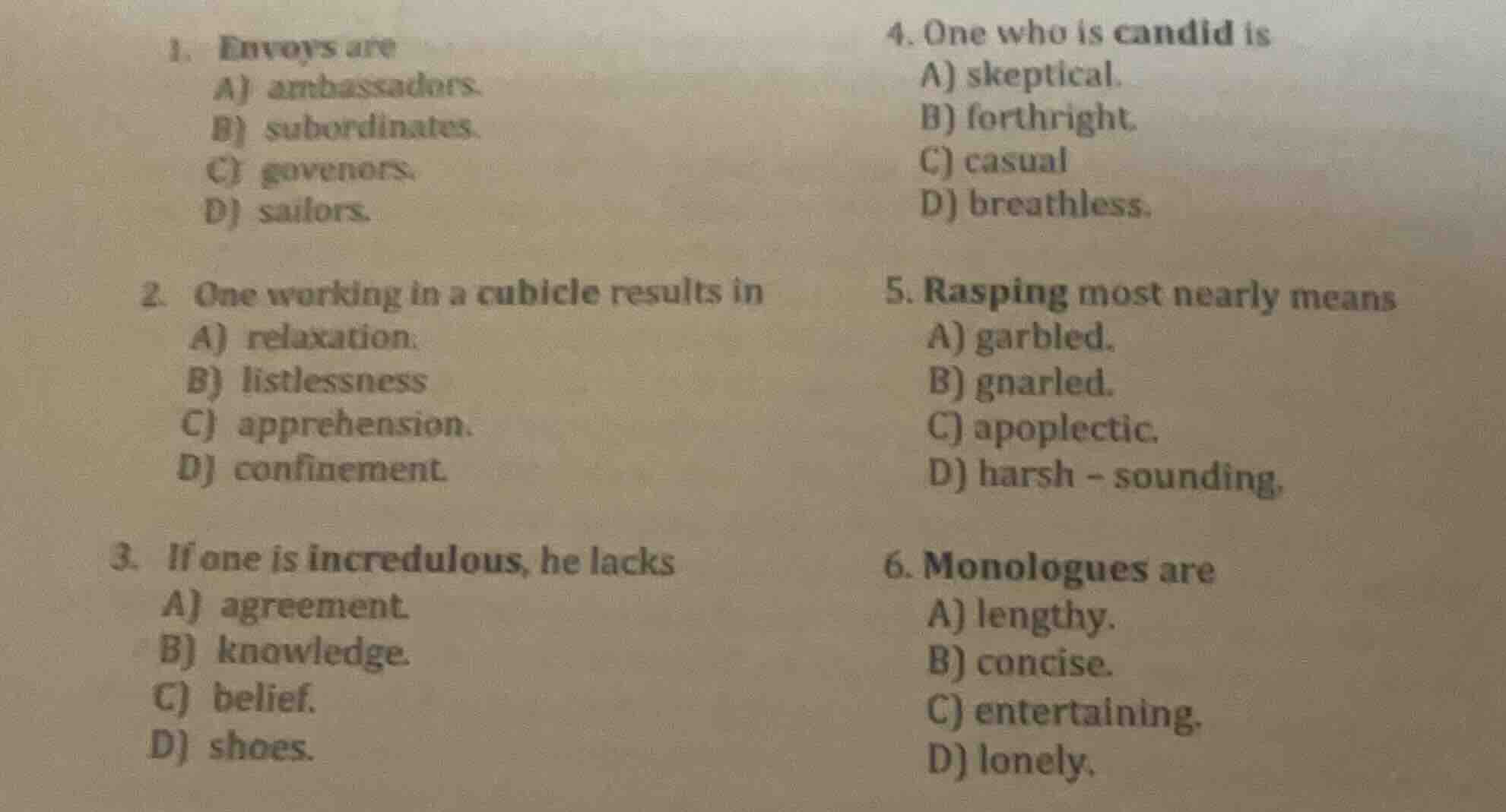 1. envoys are a) ambassadors. b) subordinates. c) govenors. d) sailors.…