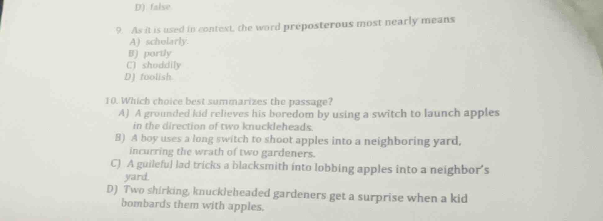 d) false 9. as it is used in context, the word preposterous most nearly…