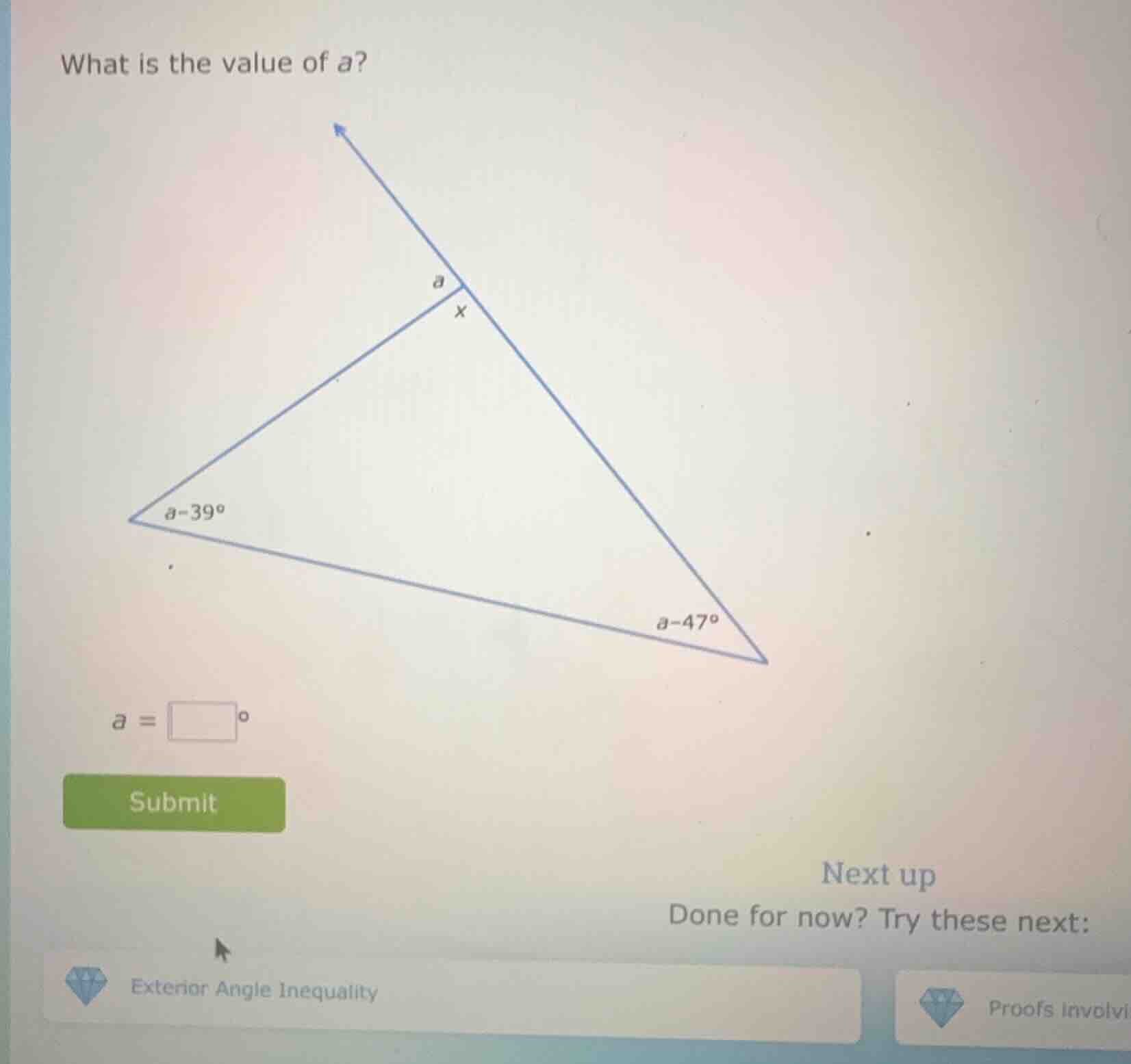 what is the value of a? a = \\square^\\circ submit next up done for now…