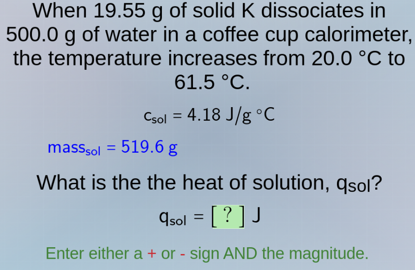 when 19.55 g of solid k dissociates in 500.0 g of water in a coffee cup…