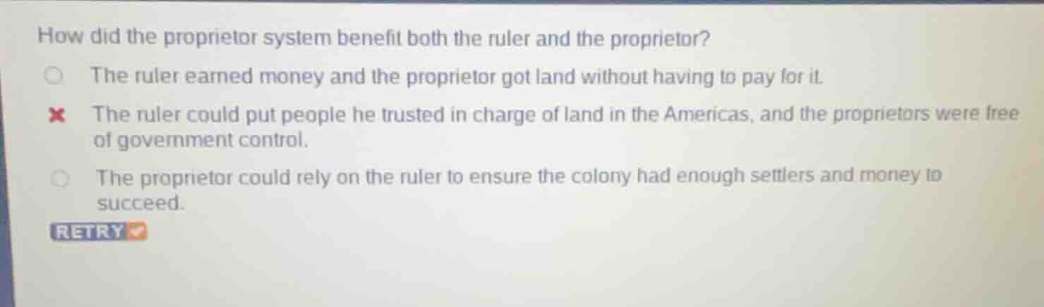 how did the proprietor system benefit both the ruler and the proprietor…