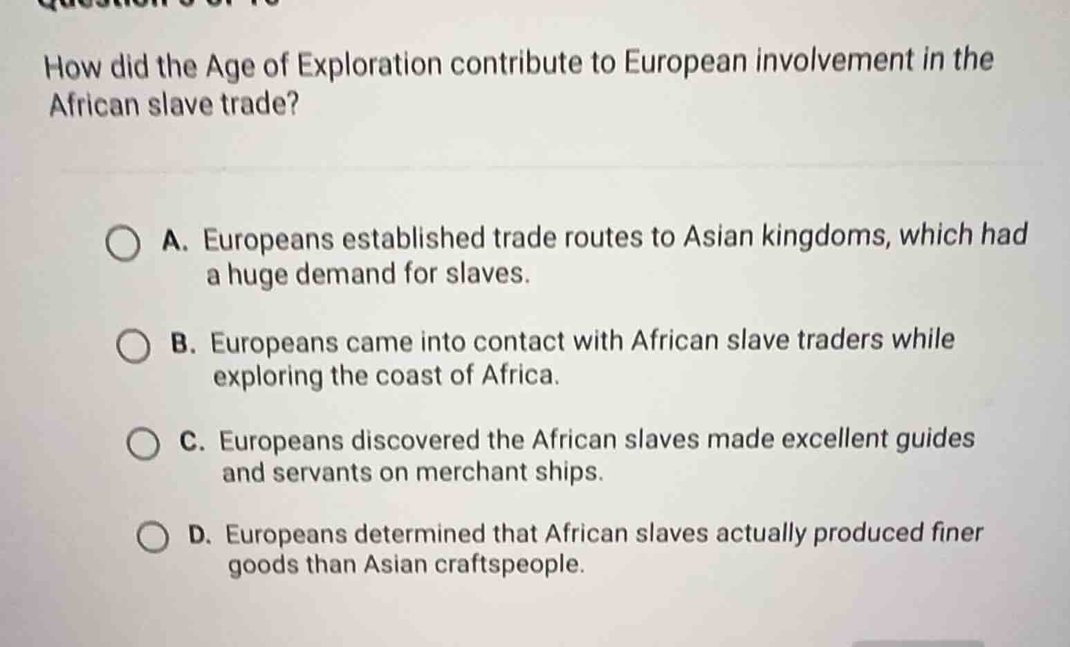 how did the age of exploration contribute to european involvement in th…