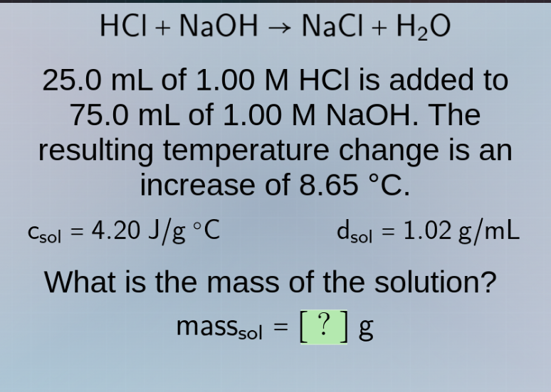 hcl + naoh → nacl + h₂o 25.0 ml of 1.00 m hcl is added to 75.0 ml of 1.…