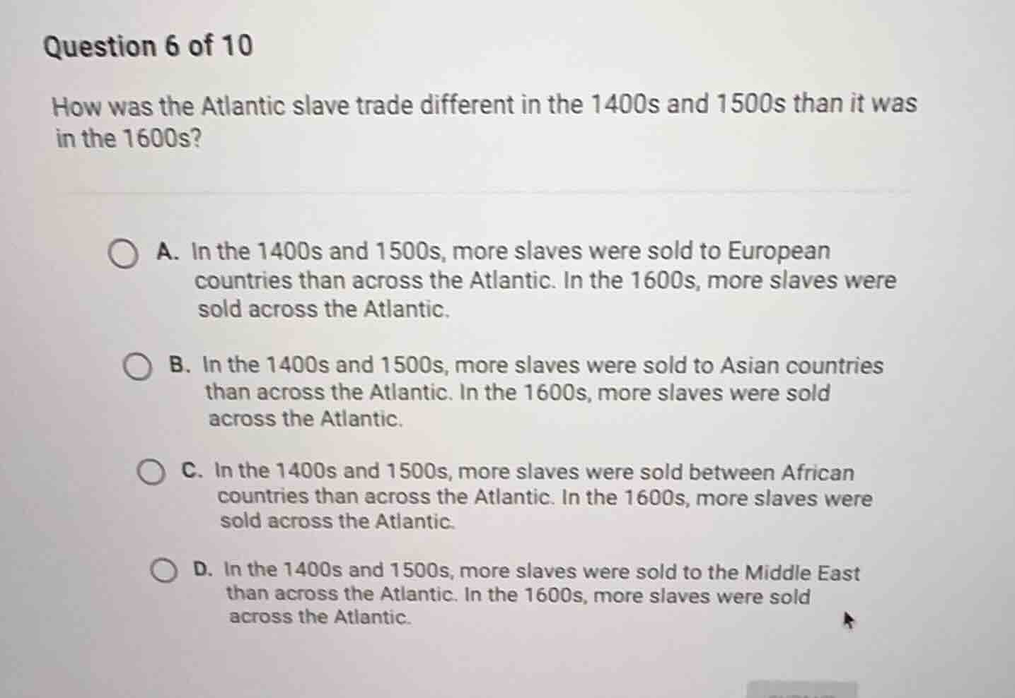 question 6 of 10 how was the atlantic slave trade different in the 1400…