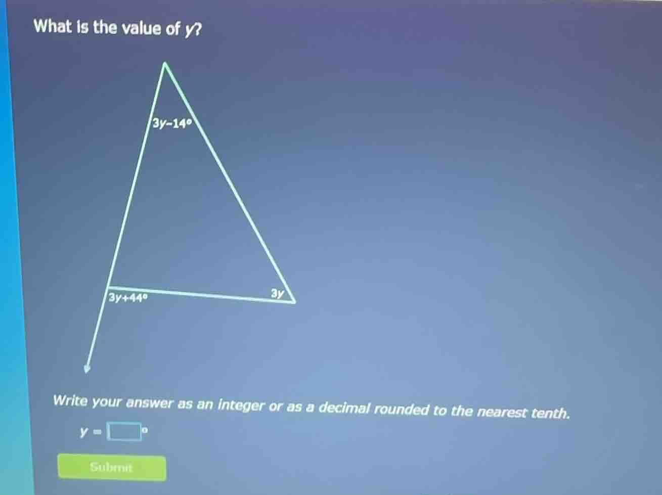 what is the value of y? 3y - 14° 3y + 44° 3y write your answer as an in…
