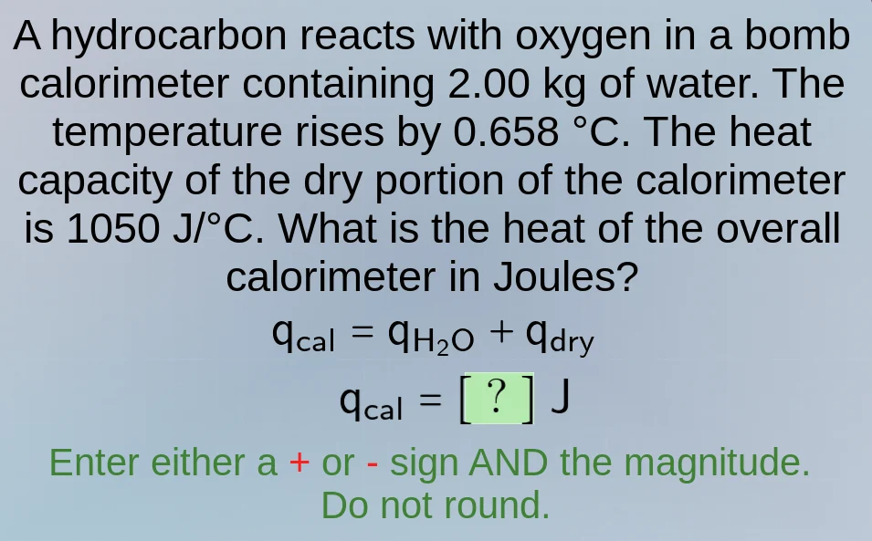 a hydrocarbon reacts with oxygen in a bomb calorimeter containing 2.00 …
