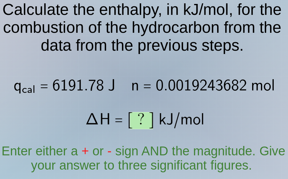 calculate the enthalpy, in kj/mol, for the combustion of the hydrocarbo…