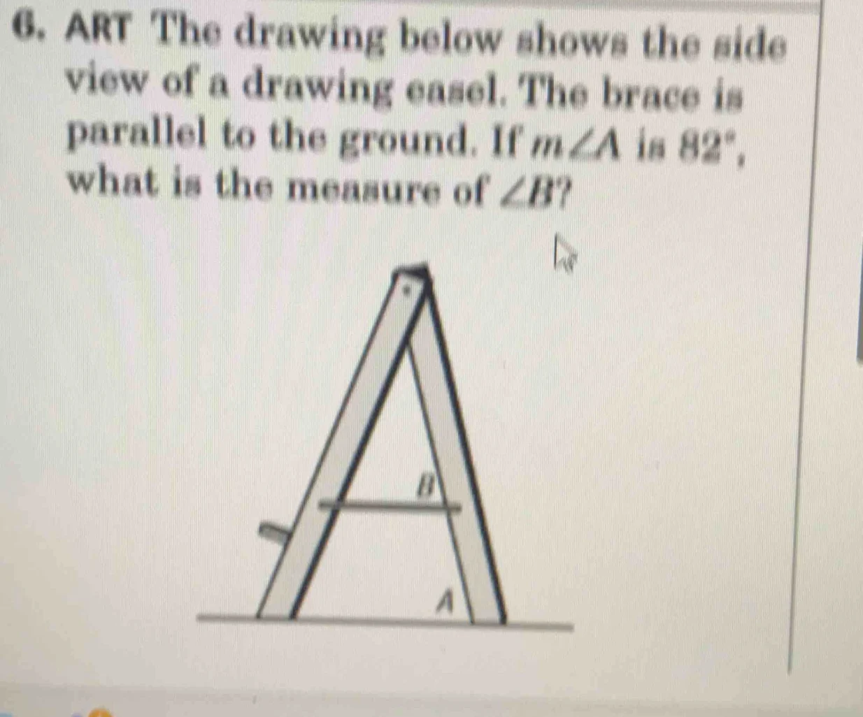 6. art the drawing below shows the side view of a drawing easel. the br…