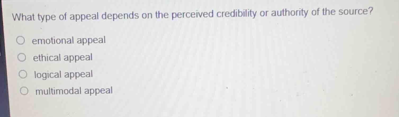 what type of appeal depends on the perceived credibility or authority o…