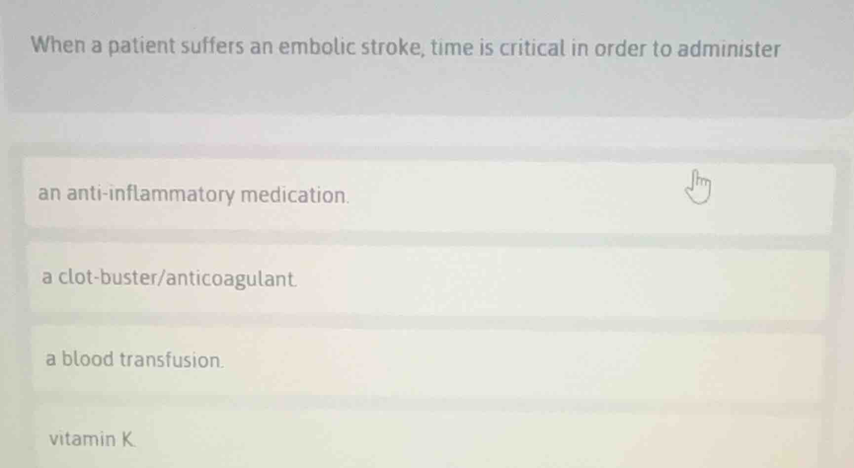 when a patient suffers an embolic stroke, time is critical in order to …