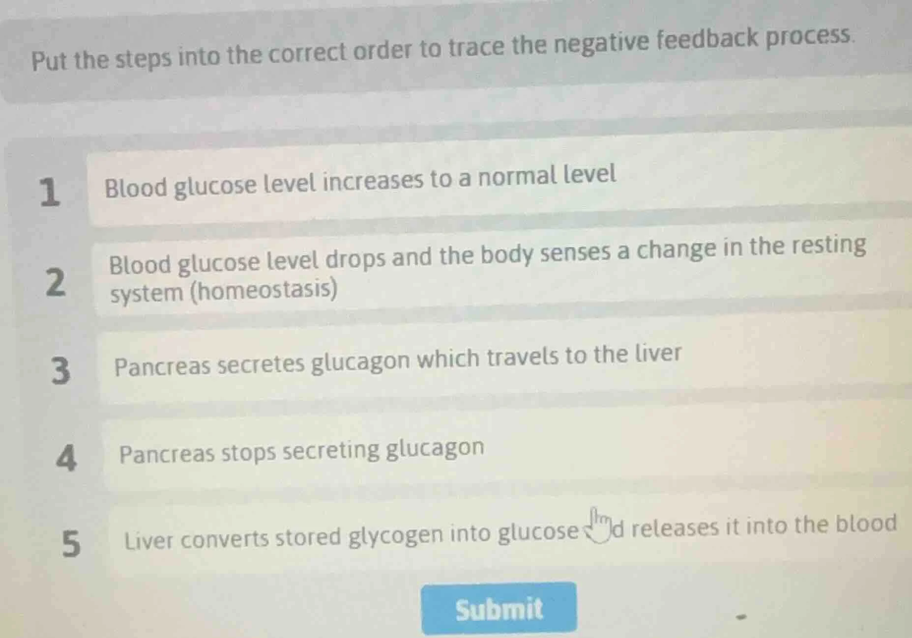 put the steps into the correct order to trace the negative feedback pro…