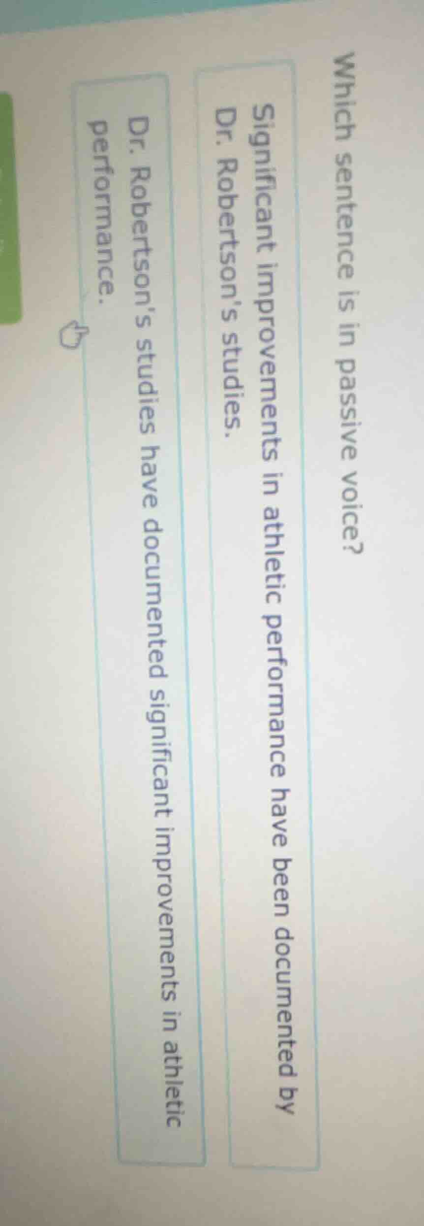 which sentence is in passive voice? significant improvements in athleti…