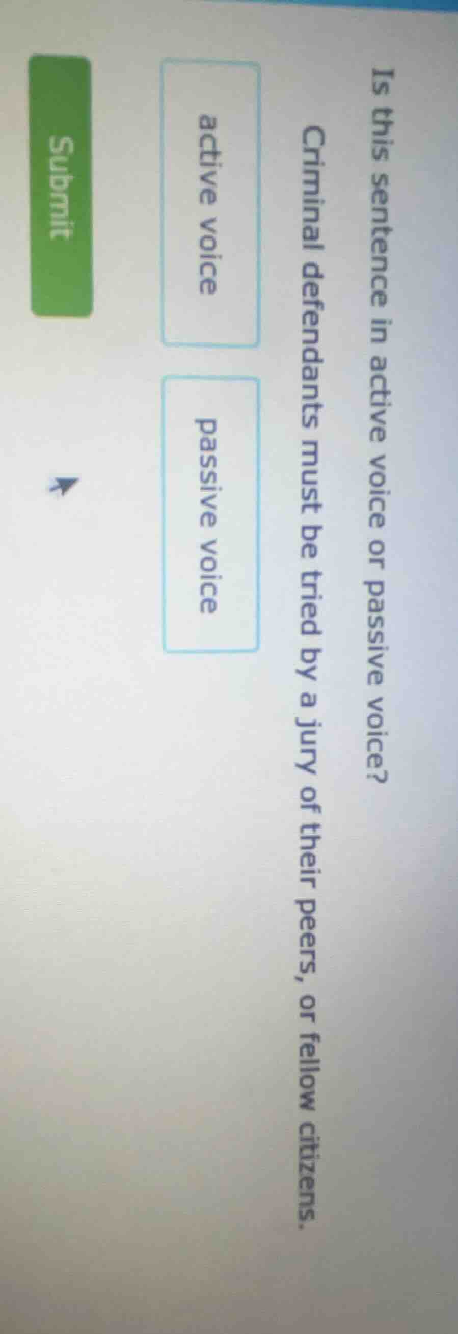 is this sentence in active voice or passive voice? criminal defendants …
