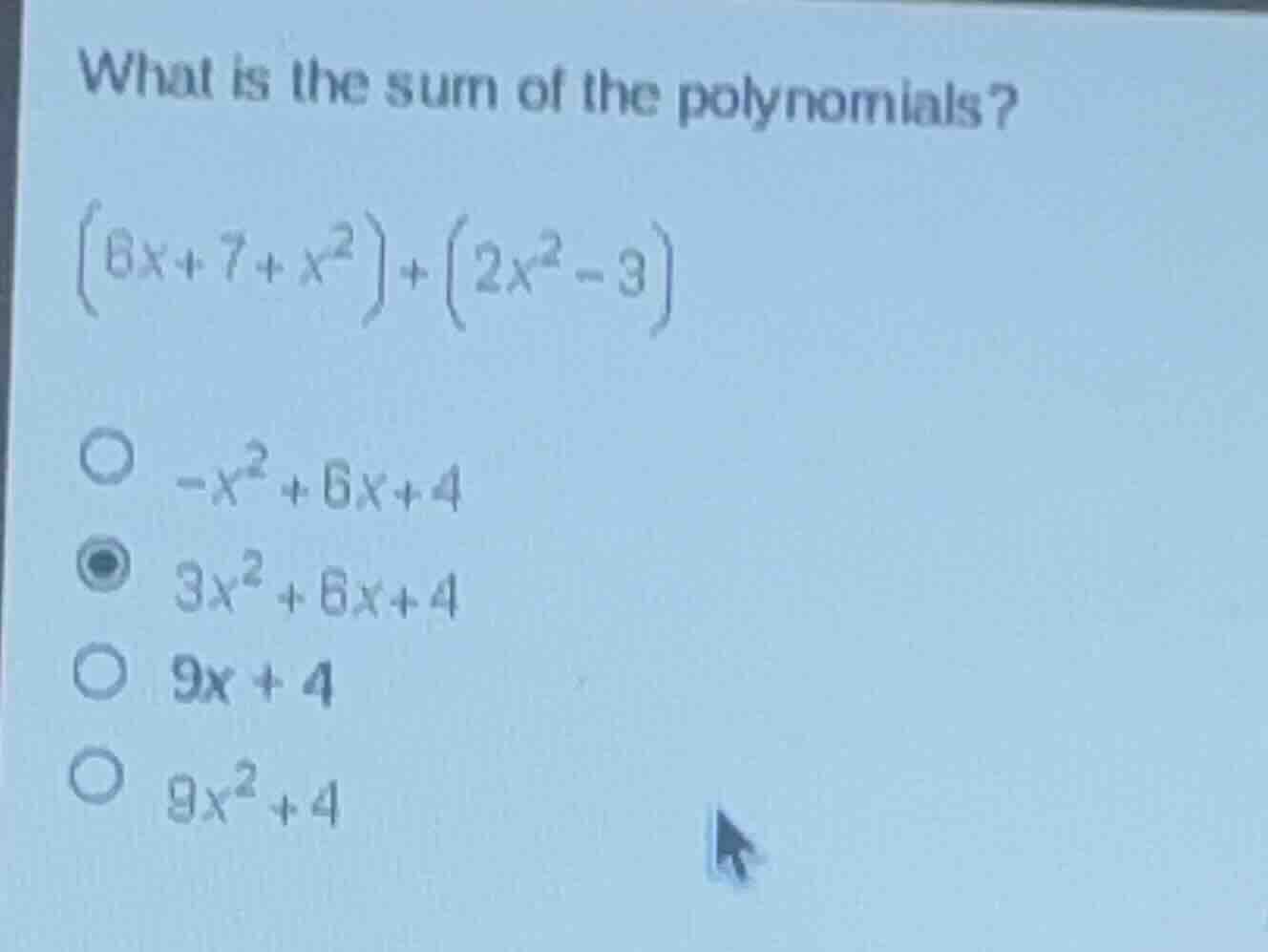 what is the sum of the polynomials?\\((6x + 7 + x^2) + (2x^2 - 3)\\)\\(…