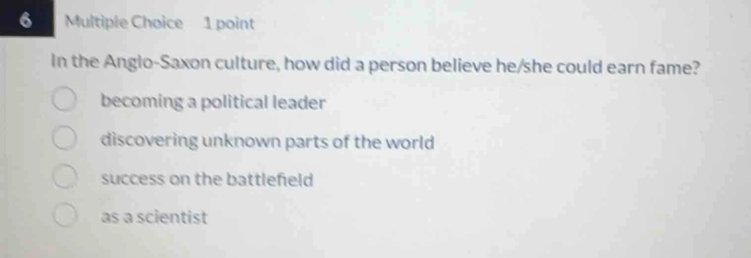 6 multiple choice 1 point in the anglo - saxon culture, how did a perso…
