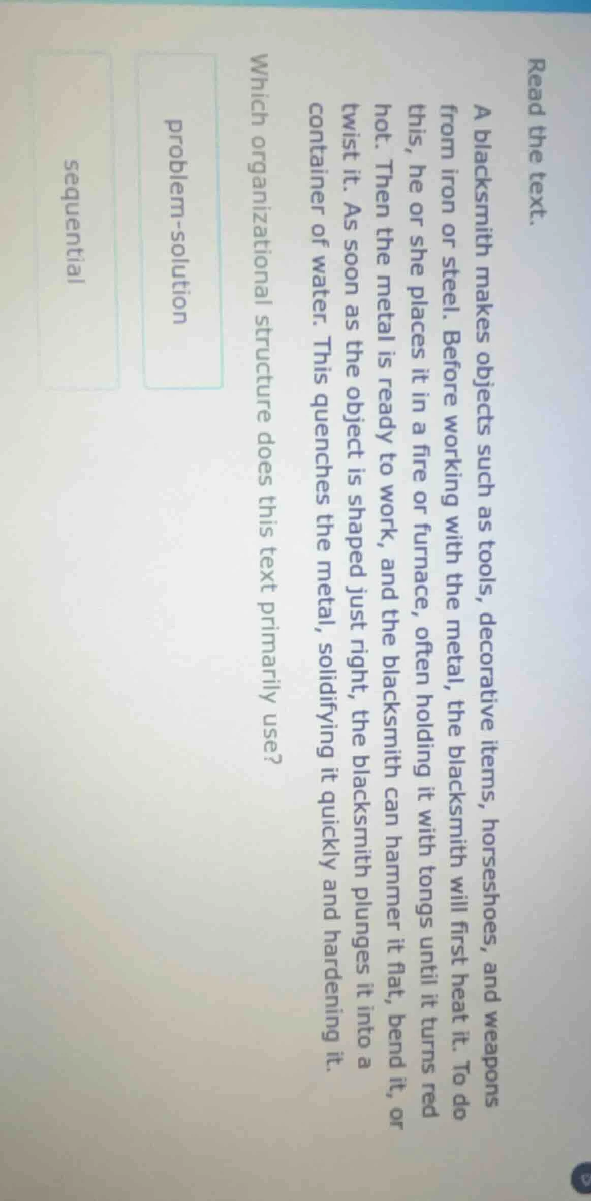 read the text. a blacksmith makes objects such as tools, decorative ite…