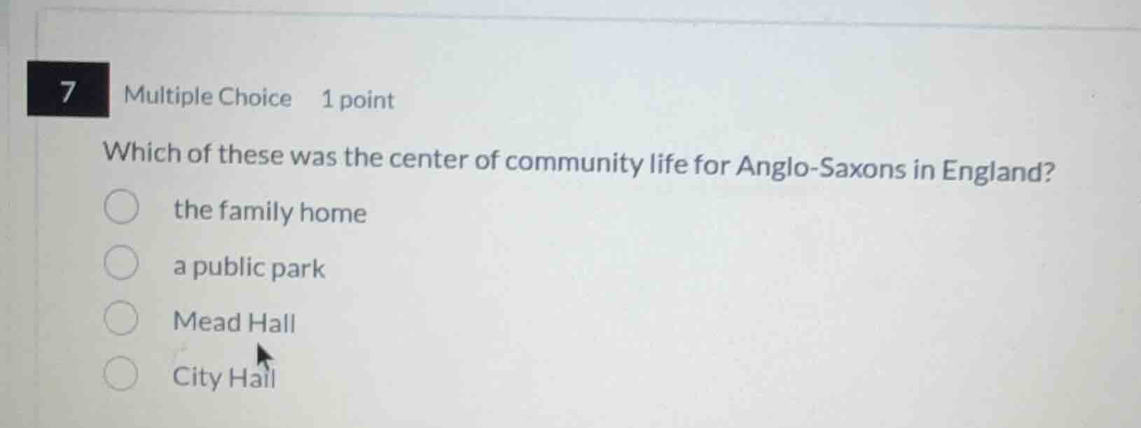 7 multiple choice 1 point which of these was the center of community li…
