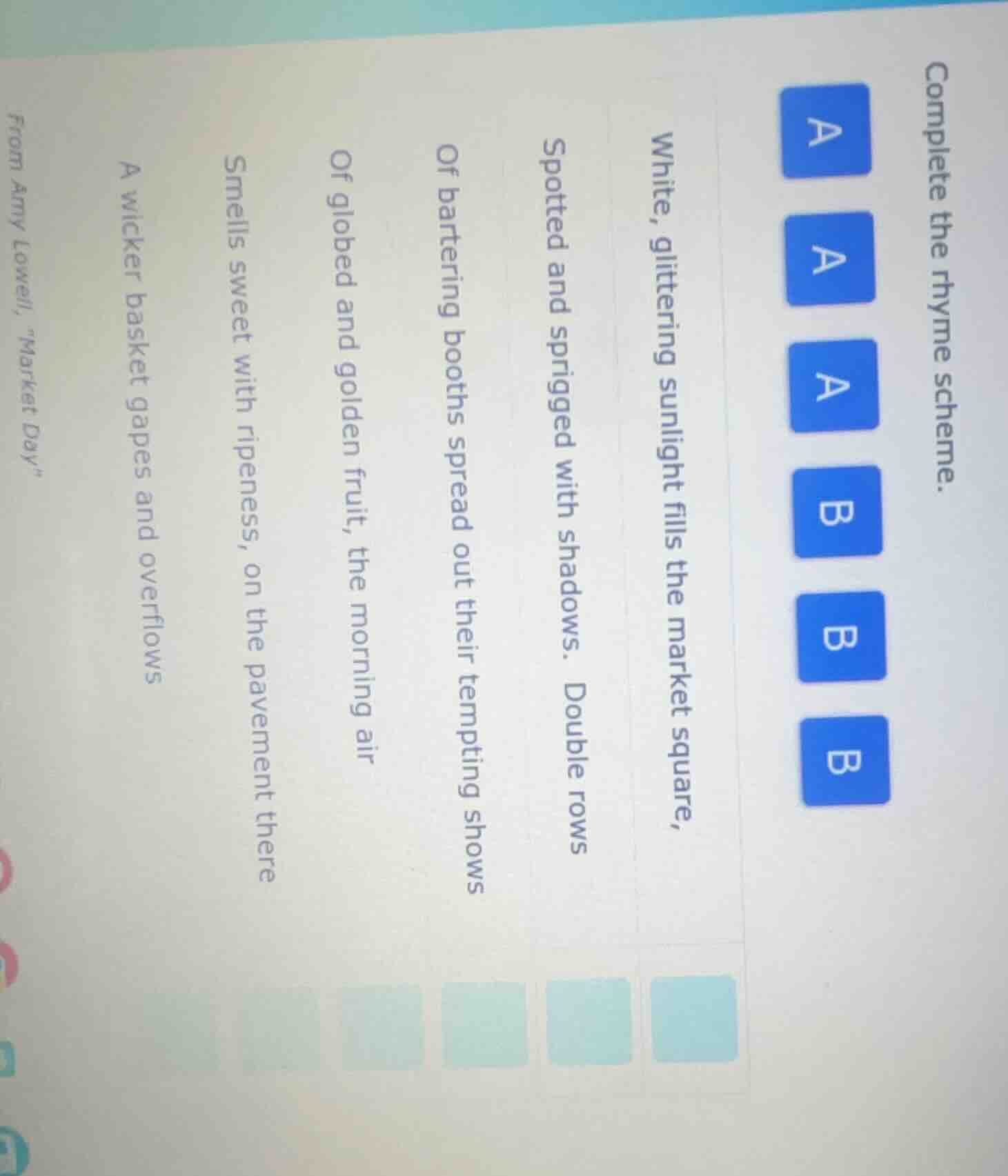 complete the rhyme scheme. a a a b b b white, glittering sunlight fills…