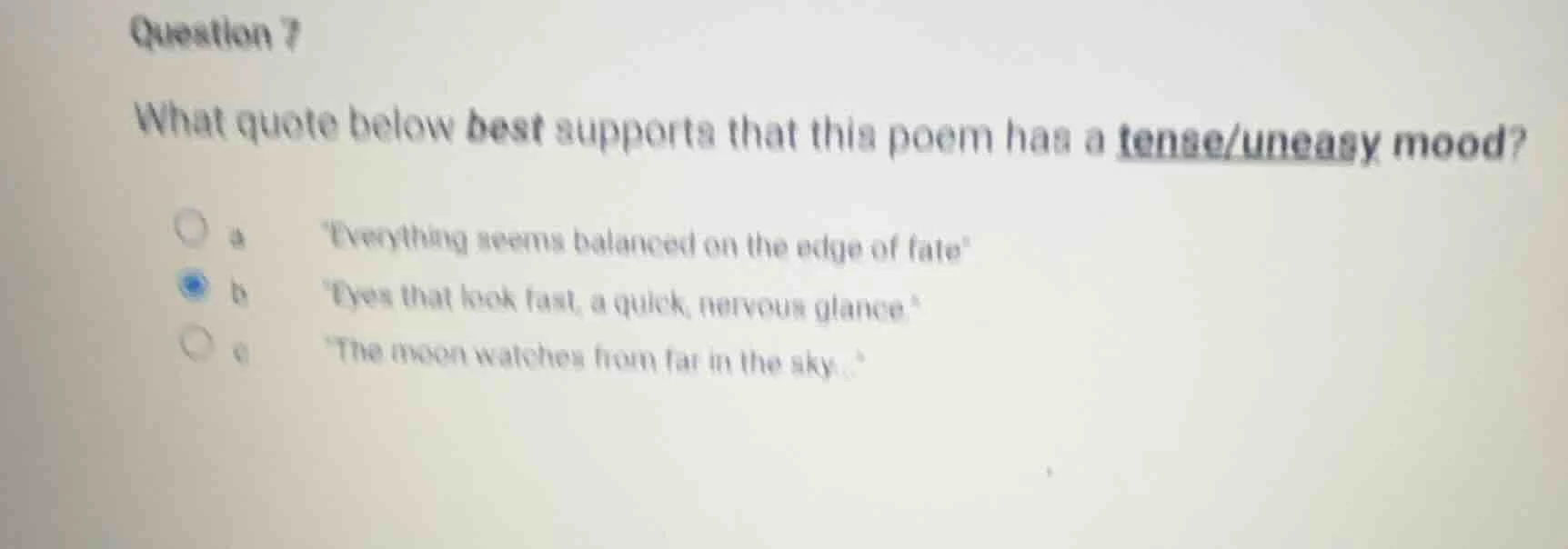 question 7 what quote below best supports that this poem has a tense/un…