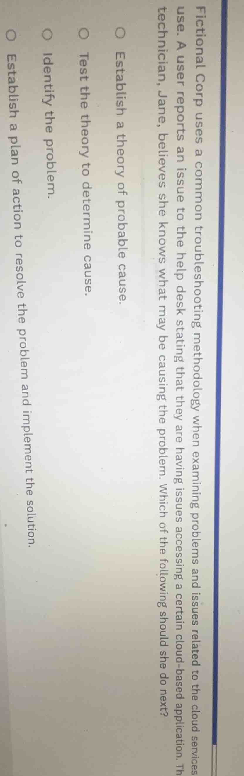 fictional corp uses a common troubleshooting methodology when examining…