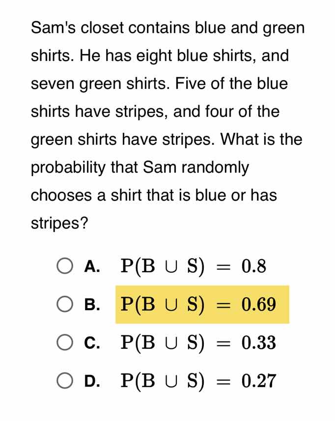 sams closet contains blue and green shirts. he has eight blue shirts, a…