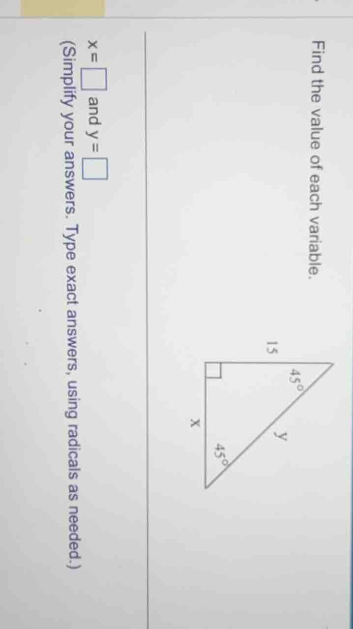 find the value of each variable. x = \\square and y = \\square (simplif…