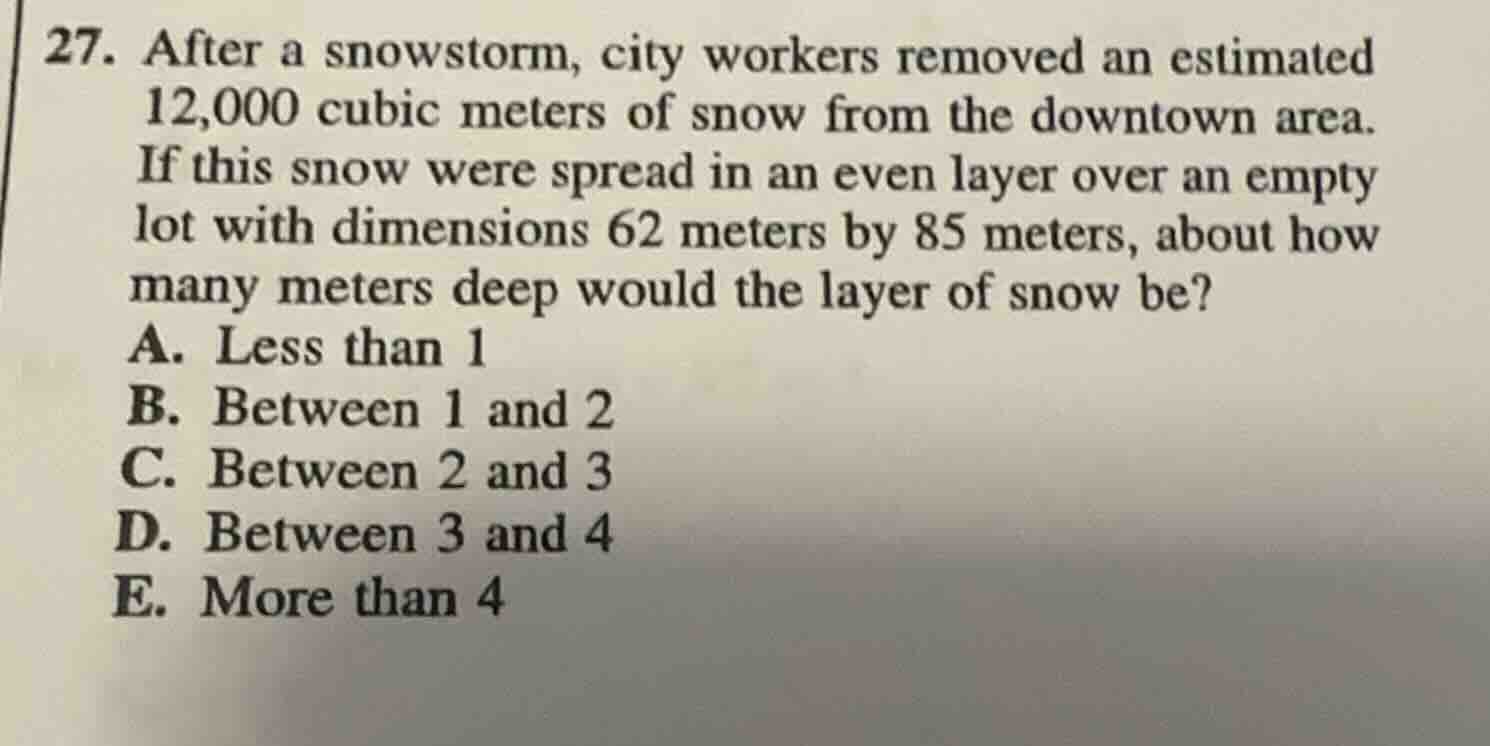 27. after a snowstorm, city workers removed an estimated 12,000 cubic m…