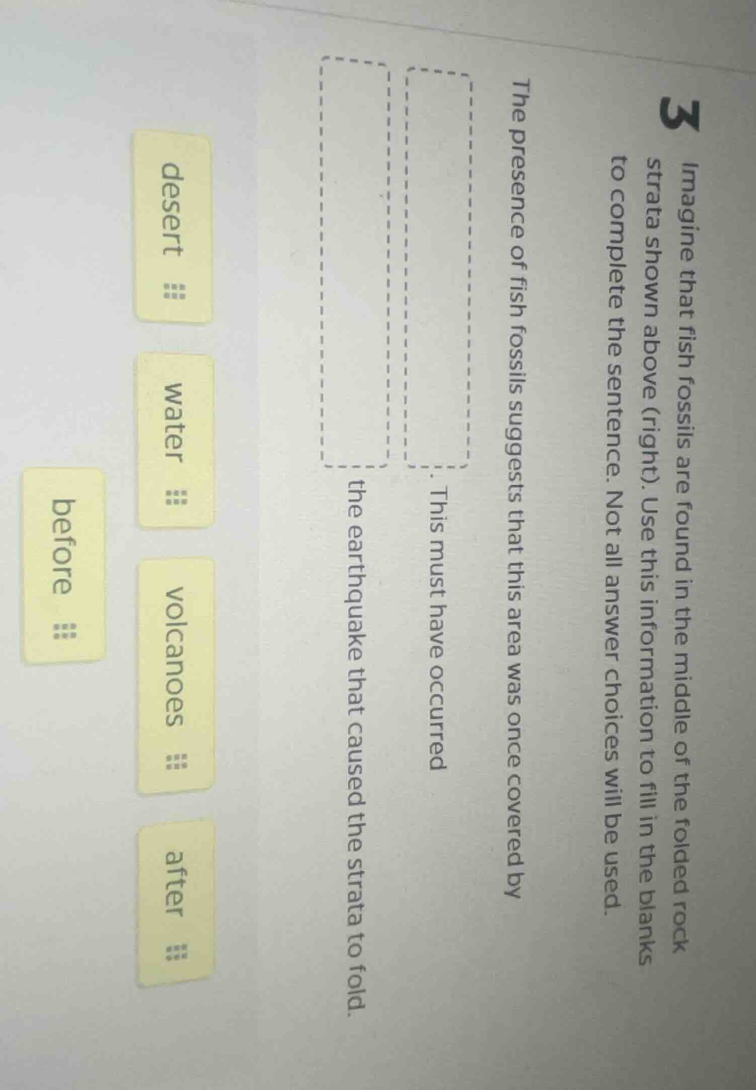 3 imagine that fish fossils are found in the middle of the folded rock …