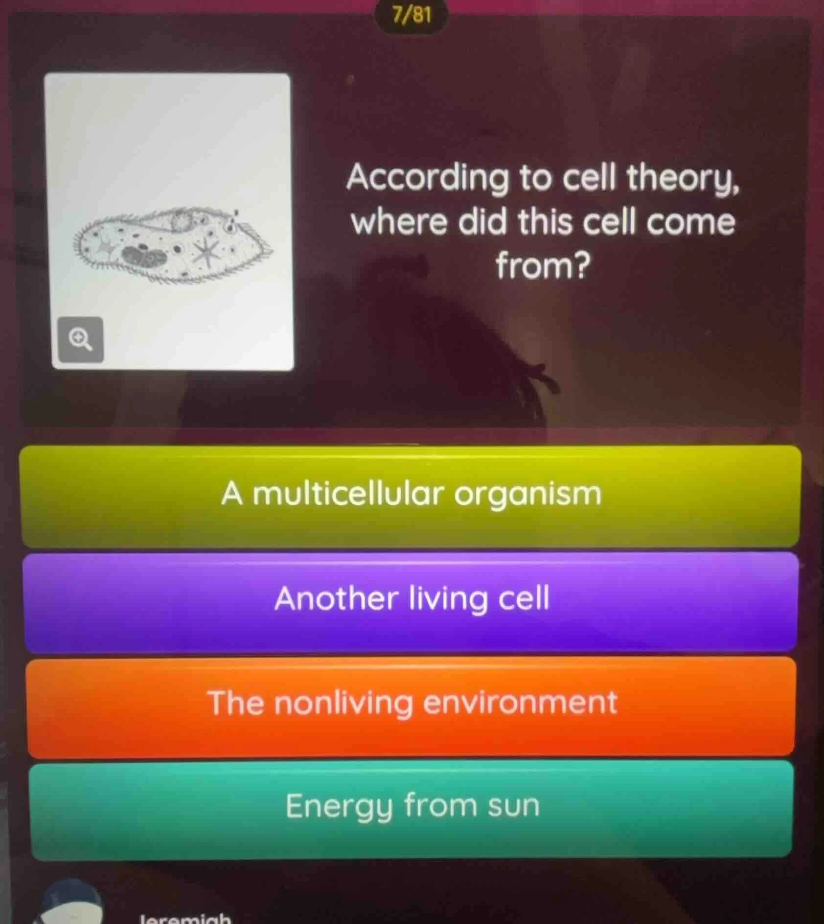 according to cell theory, where did this cell come from? a multicellula…