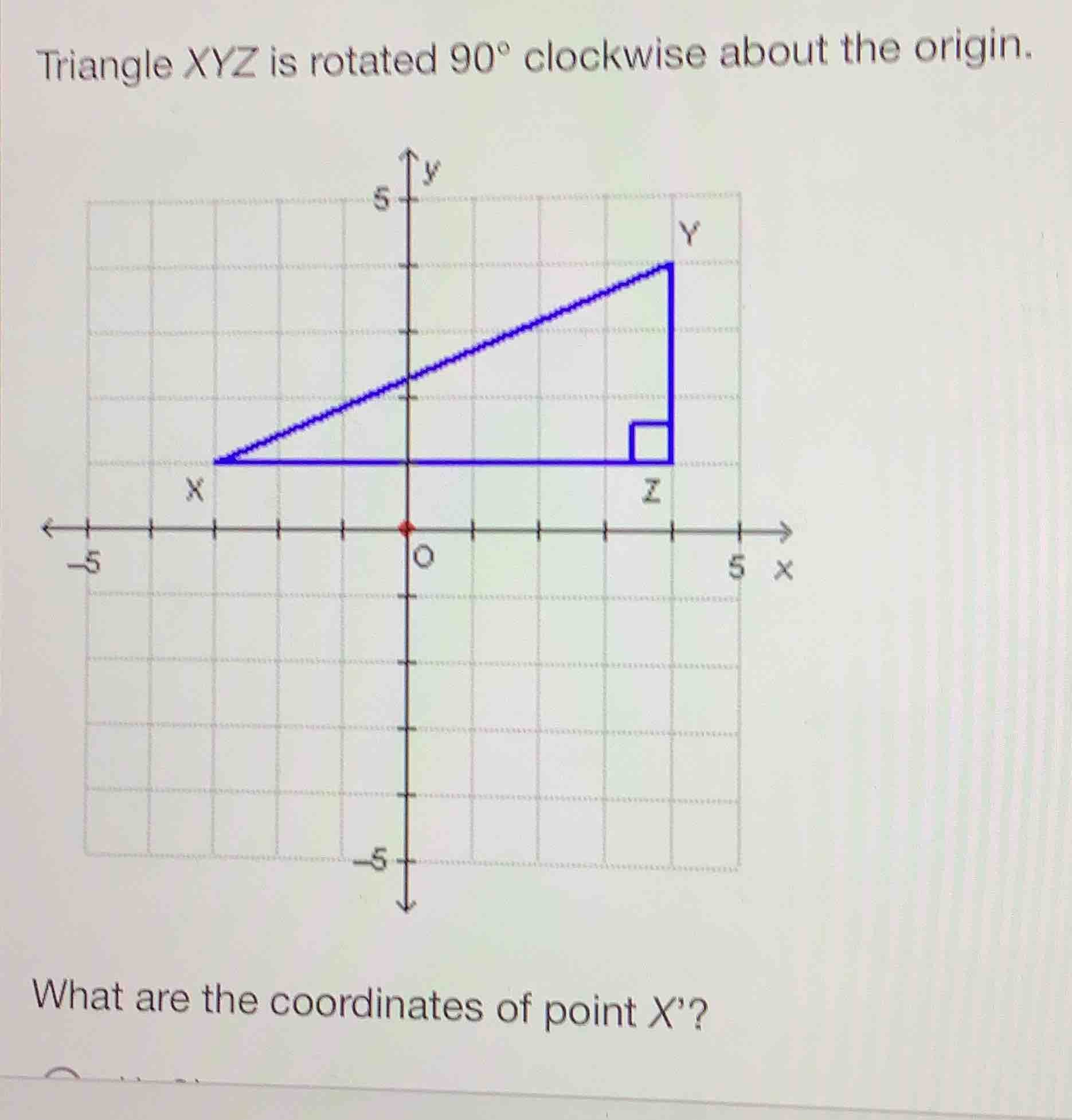 triangle xyz is rotated 90° clockwise about the origin. what are the co…