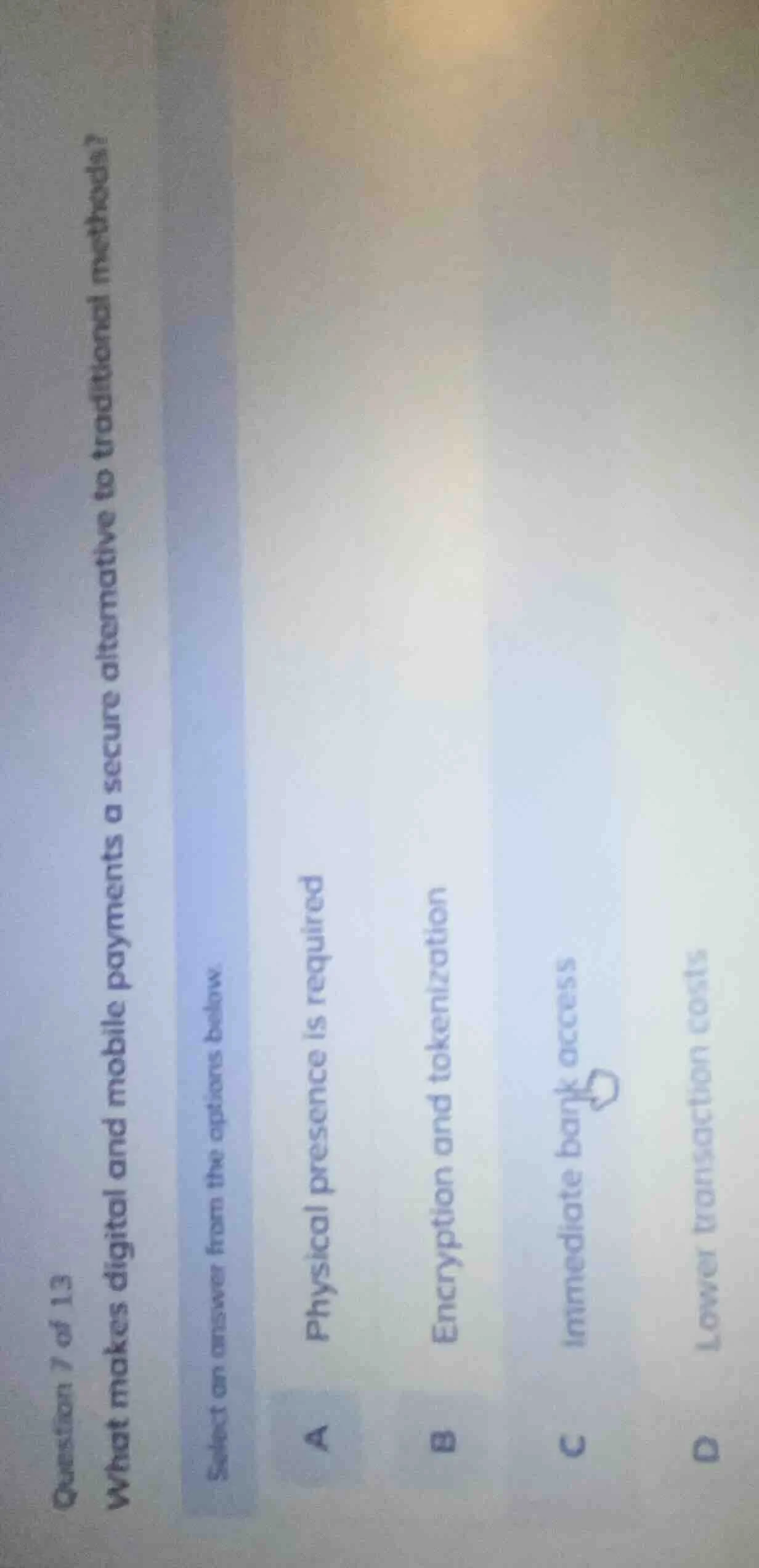 question 7 of 13 what makes digital and mobile payments a secure altern…